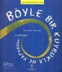 Böyle Bir Kuyrukla Ne Yapardın?