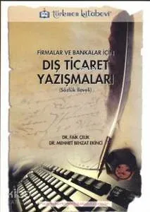 Firmalar ve Bankalar için Dış Ticaret Yazışmaları
