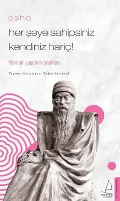 Her Şeye Sahipsiniz Kendiniz Hariç