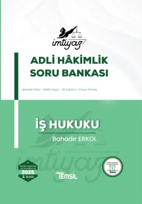 İMTİYAZ İş Hukuku Soru Bankası Bahadır Erkol İMTİYAZ İş Hukuku Soru Bankası Bahadır Erkol
