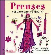 Prenses Olduğunuzu Düşleyin!