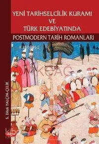 Yeni Tarihselcilik Kuramı ve Türk Edebiyatında
