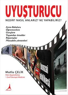 Uyuşturucu - Nedir Nasıl Anlarız Ne Yapabiliriz