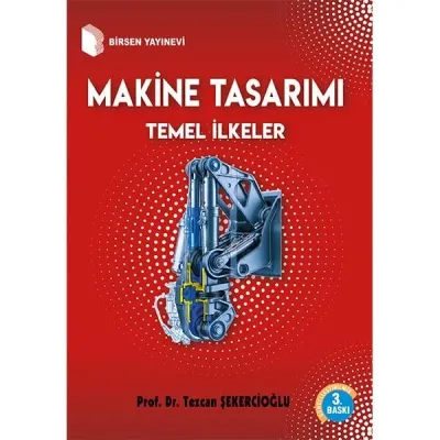 Makine Tasarımı Temel İlkeler