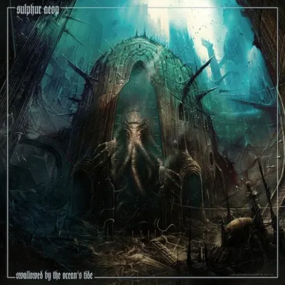 Sulphur Aeon ‎– Swallowed By The Ocean's Tide LP