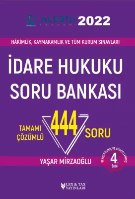 ALESTA İdare Hukuku Tamamı Çözümlü Soru Bankası Yaşar Mirzaoğlu ALESTA İdare Hukuku Tamamı Çözümlü Soru Bankası Yaşar Mirzaoğlu