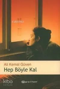 Hep Böyle Kal
