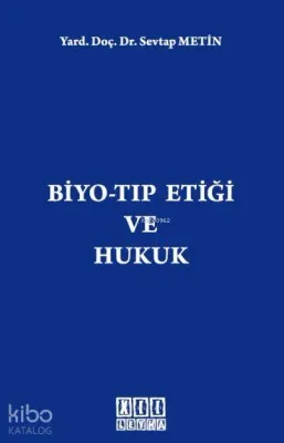 Biyo-Tıp Etiği ve Hukuk