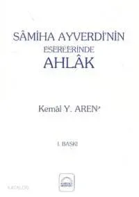 Samiha Ayverdi'nin Eserlerinde Ahlak