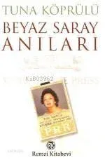 Beyaz Saray Anıları