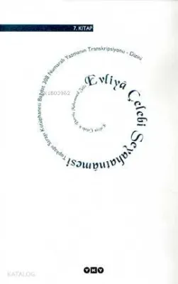 Evliya Çelebi Seyahatnâmesi 7.Kitap (Cilti)