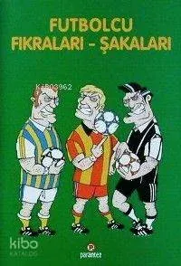 Futbolcu Fıkraları - Şakaları