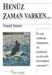 Henüz Zaman Varken...