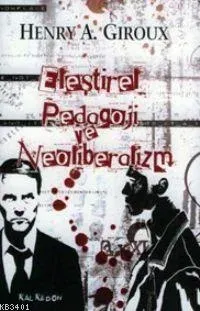 Eleştirel Pedagoji ve Neoliberalizm