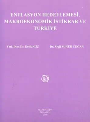 Enflasyon Hedeflemesi, Makro Ekonomik İstikrar ve Türkiye