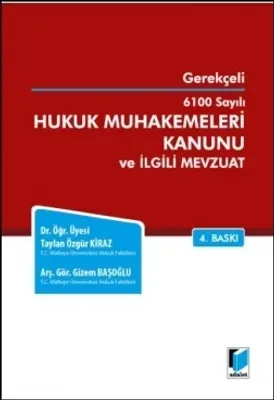 6100 Sayılı Hukuk Muhakemeleri Kanunu ve İlgili Mevzuat Gerekçeli