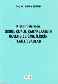 Genel Kurul Kararlarının Geçersizliğine İlişkin Temel Esaslar