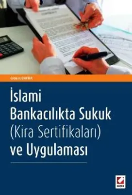 İslami Bankacılıkta Sukuk (Kira Sertifikaları) ve Uygulaması