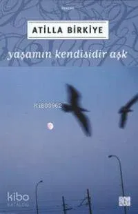Yaşamın Kendisidir Aşk