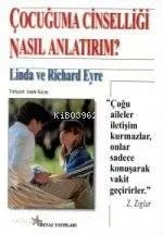 Çocuğuma Cinselliği Nasıl Anlatırım?
