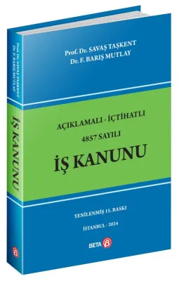 Açıklamalı-İçtihatlı 4857 Sayılı İş Kanunu
