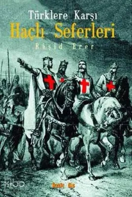 Türklere Karşı Haçlı Seferleri
