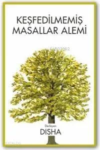 Keşfedilmemiş Masallar Alemi