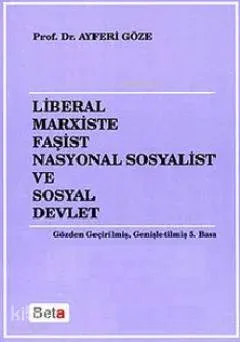 Liberal Marxiste Faşist Nasyonal Sosyalist ve Sosyal Devlet