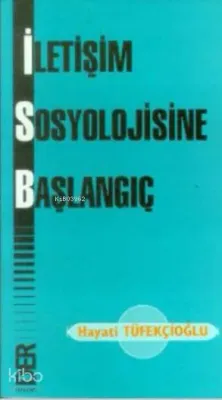 İletişim Sosyolojisine Başlangıç