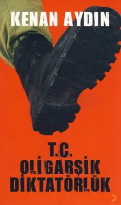 T.C. Oligarşik Diktatörlük