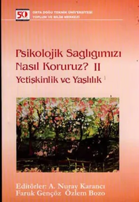 Psikolojik Sağlığımızı Nasıl Koruruz? II