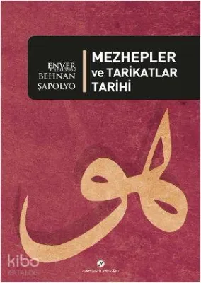 Mezhepler ve Tarikatlar Tarihi