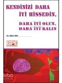 Kendinizi Daha İyi Hissedin Albert Ellis