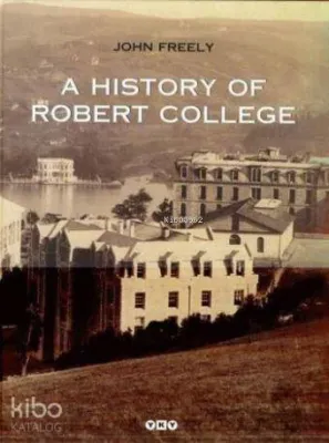 A History Of Robert College