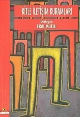 Kitle İletişim Kuramları