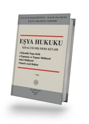 EŞYA HUKUKU Kısaltılmış Ders Kitabı M. Kemal Oğuzman