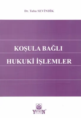 Koşula Bağlı Hukuki İşlemler