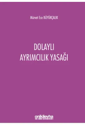 Dolaylı Ayrımcılık Yasağı