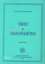Tüketici ve Tüketicinin Korunması