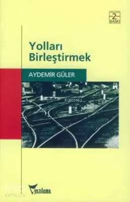 Yolları Birleştirmek