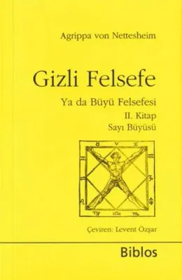 Gizli Felsefe Ya da Büyü Felsefesi 2. Kitap - Sayı Büyüsü Agrippa Von 