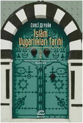 İslam Uygarlıkları Tarihi Cilt 2