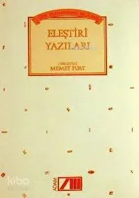 Türk Yazınından Seçilmiş Eleştiri Yazıları
