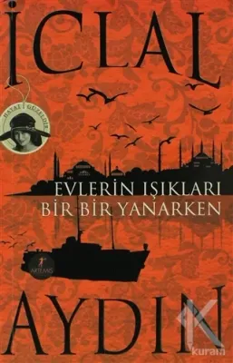 Evlerin Işıkları Bir Bir Yanarken İclal Aydın