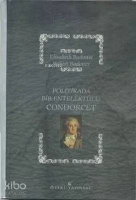Politikada Bir Entelektüel: Condorcet