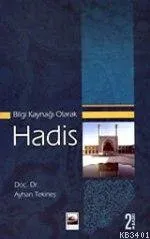 Bilgi Kaynağı Olarak Hadis