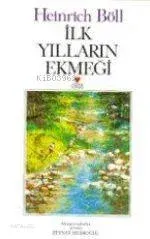 İlk Yılların Ekmeği