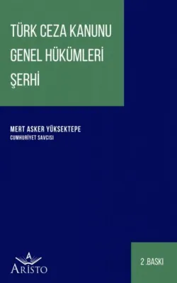 Türk Ceza Kanunu Genel Hükümleri Şerhi
