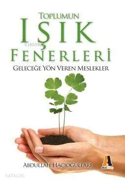 Toplumun Işık Fenerleri