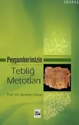 Peygamberimizin (s.a.v) Tebliğ Metodları